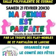 Soirée théâtre : Ma femme est parfaite