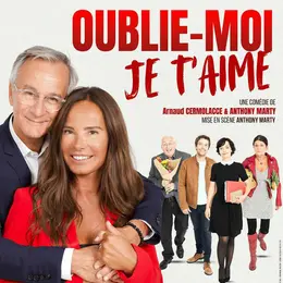 Soirée théatre : Oublie-moi je t'aime