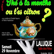 Soirée Théâtre : « Thé à la menthe ou t’es citron ? »