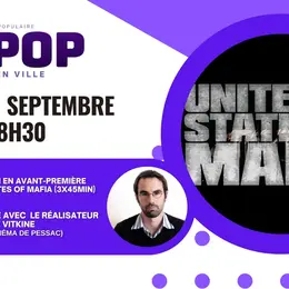 Soirée UNIPOP - Projection United States of Mafia et rencontre avec le réalisateur