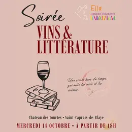 Soirée Vins et Littérature au château des Tourtes