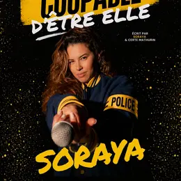 Soraya dans Coupable d'être elle