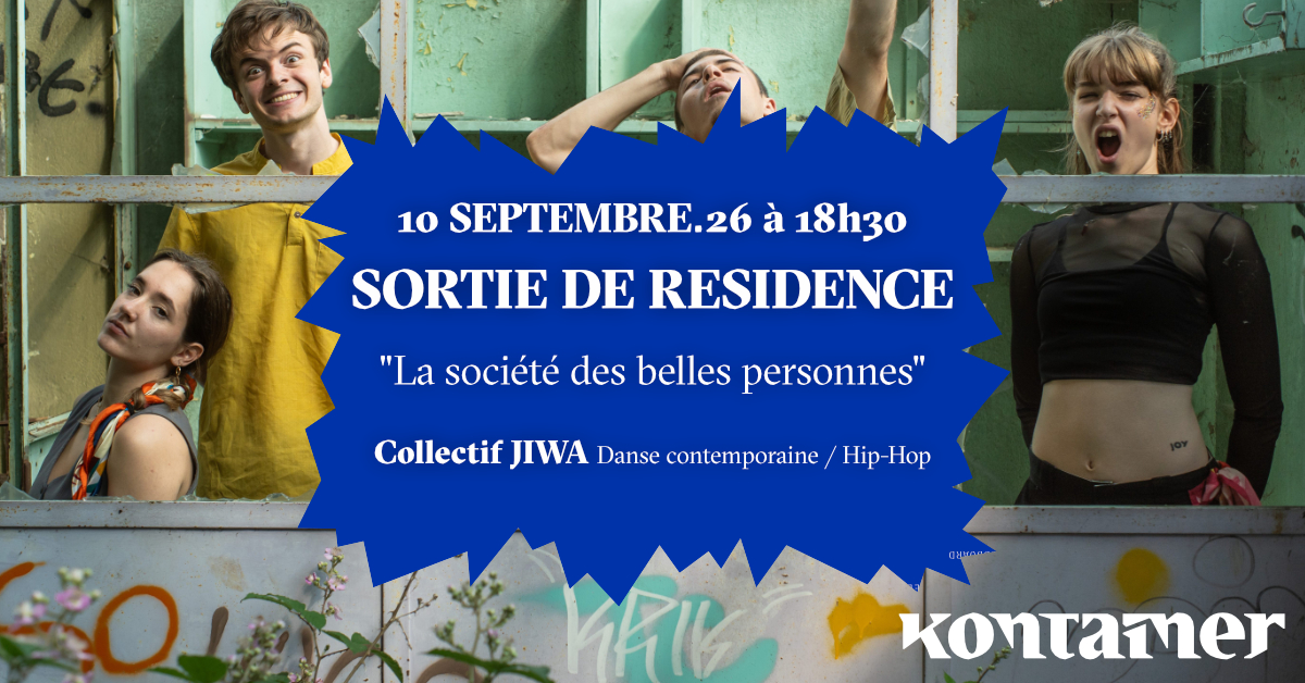 Sortie de résidence du Collectif JIWA La Société des Belles Personnes- Danse contemporaine & Hip-Hop