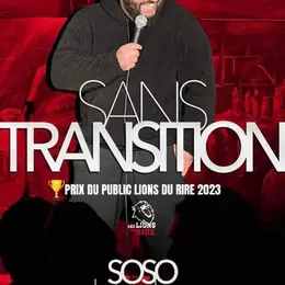 Soso la Barbe dans Sans transition