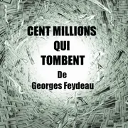 Spectacle Amateur - Cent millions qui tombent