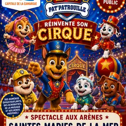 Spectacle aux arènes.  Paw Pat Patrouille réinvente son cirque