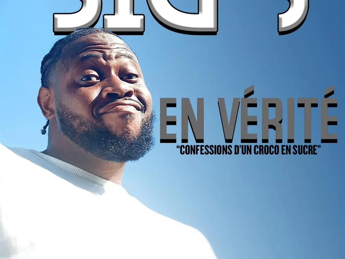 Spectacle - Big S - En vérité