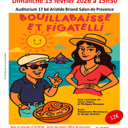 Spectacle : Bouillabaisse et Figatelli