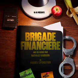 Spectacle : Brigade financière