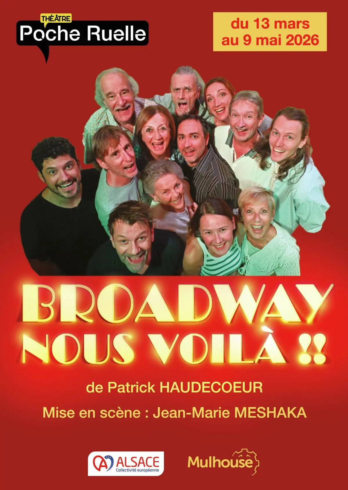 Spectacle Broadway Nous Voilà au Théâtre Poche Ruelle de Mulhouse