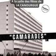 Spectacle Camarades