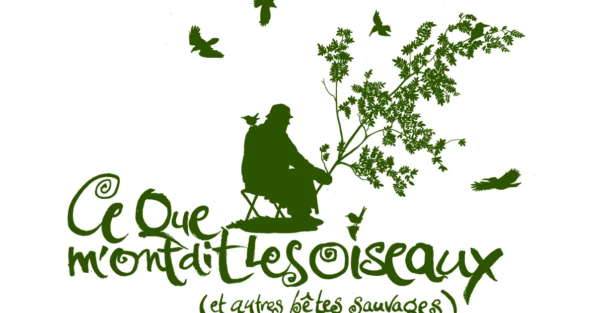 Spectacle "Ce que m'ont dit les oiseaux" par le Pêcheur d'oiseaux