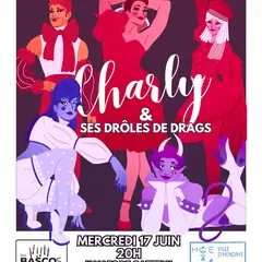 Spectacle - Charly et ses drôles de drags