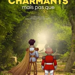 Spectacle Charmants mais pas que