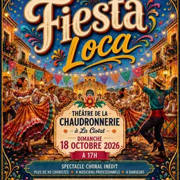 Spectacle Chorale Fiesta Loca