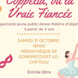 Spectacle - Coppélia, ou la vraie fiancée
