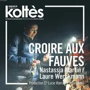 Spectacle - Croire aux fauves