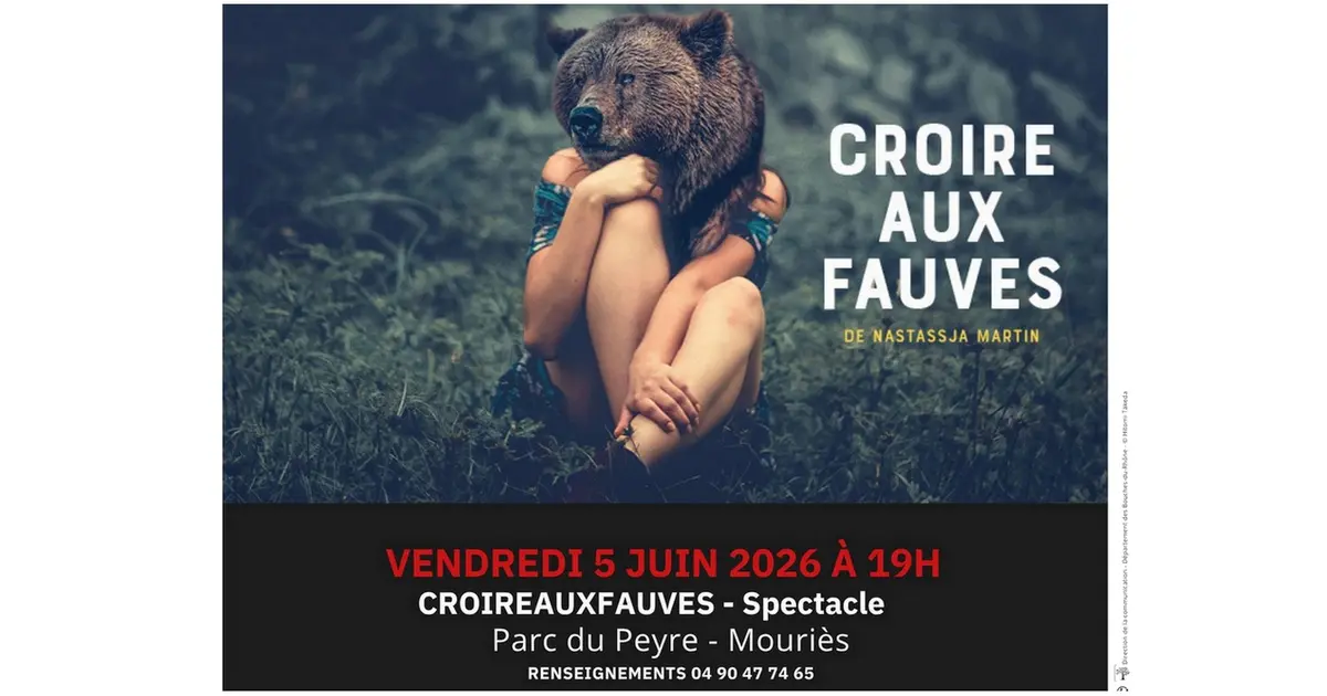 Spectacle : "Croire aux fauves"