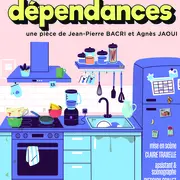 Spectacle : Cuisine et dépendances