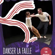 Spectacle 'Danser la faille'
