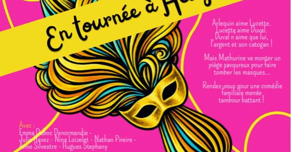 Spectacle de Commedia Dell' Arte " Arlequin trahi ou La Bonne Mère"