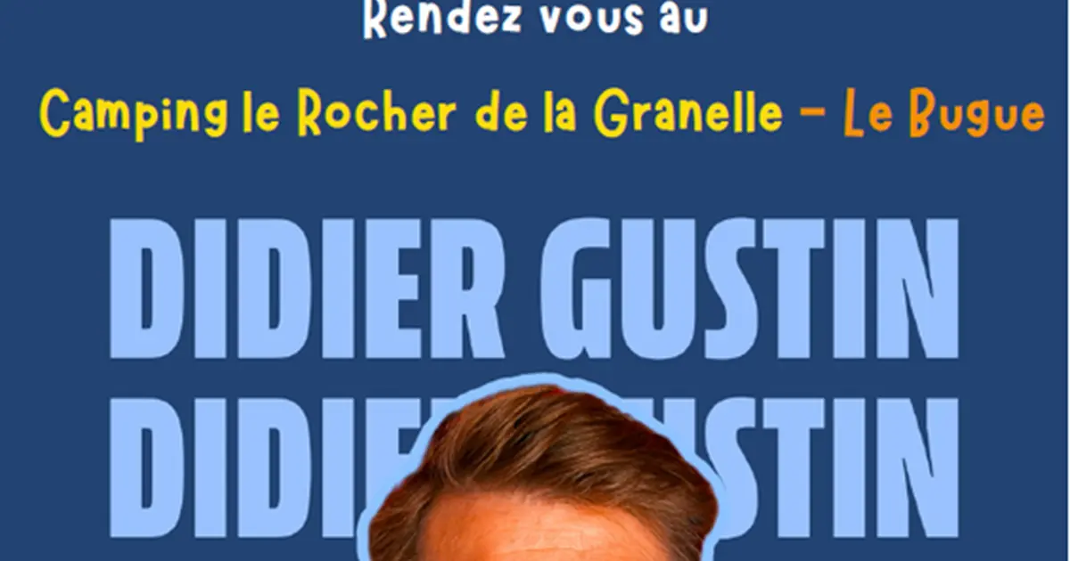 Spectacle de Didier Gustin au Rocher de la Granelle