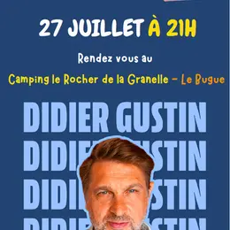 Spectacle de Didier Gustin au Rocher de la Granelle