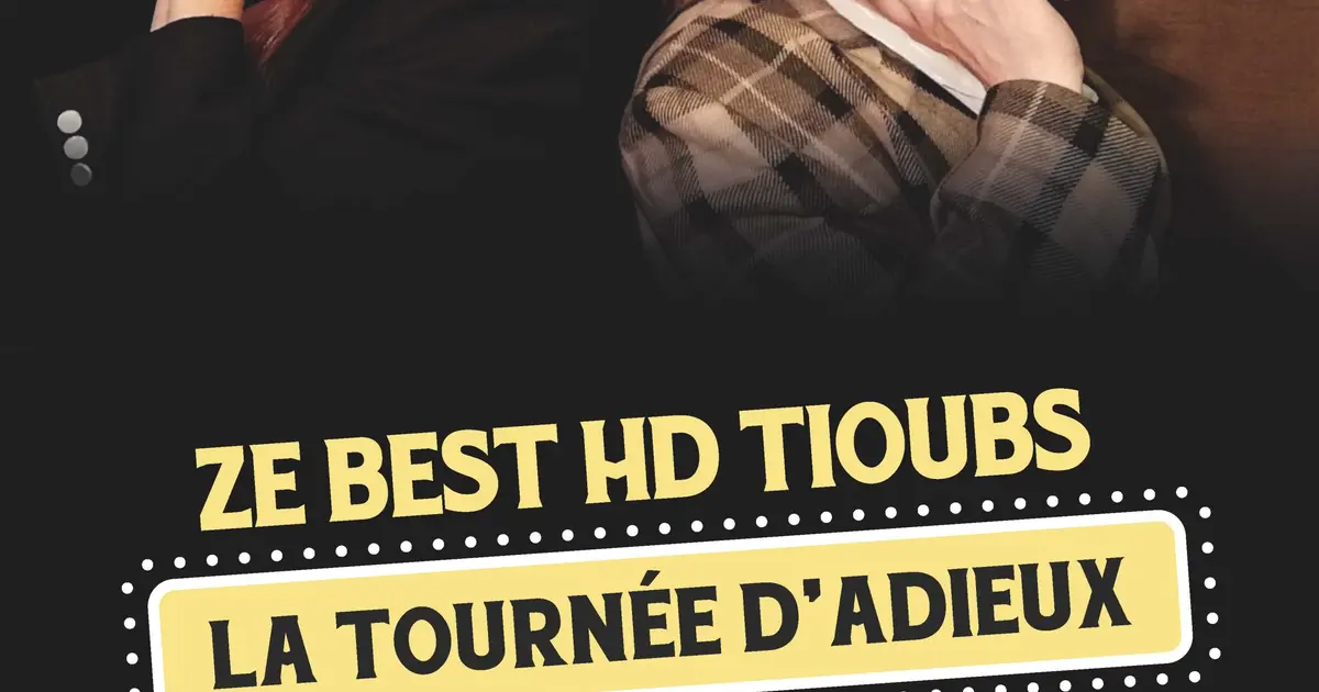 Spectacle de théâtre "Le Best HD Tioub's"