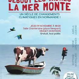 Spectacle Debout les vaches, la mer monte