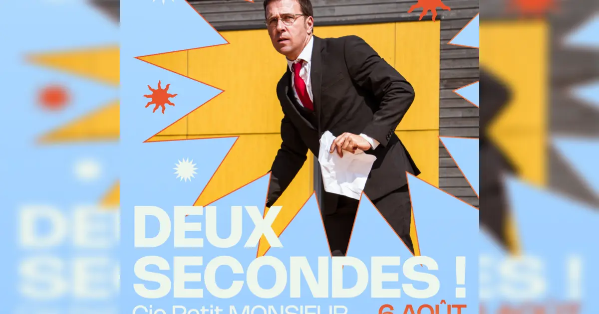 Spectacle : Deux Secondes !