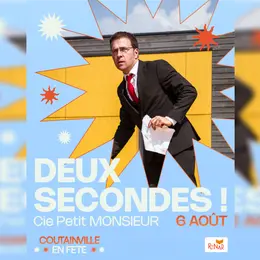 Spectacle : Deux Secondes !
