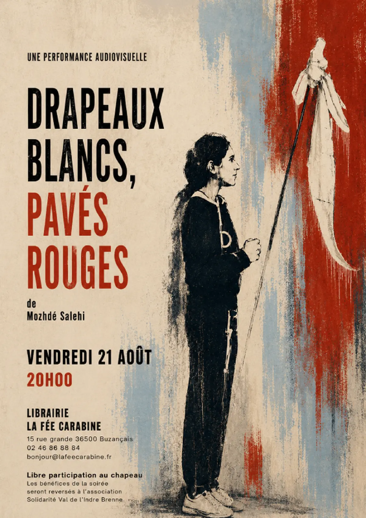 Spectacle « Drapeaux blancs, pavés rouges » de Mozhdé Salehi