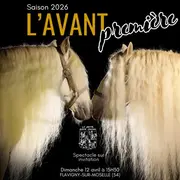 Spectacle équestre : L'Avant-première