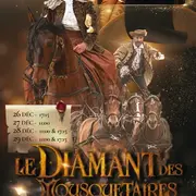 Spectacle équestre Le Diamant des Mousquetaires
