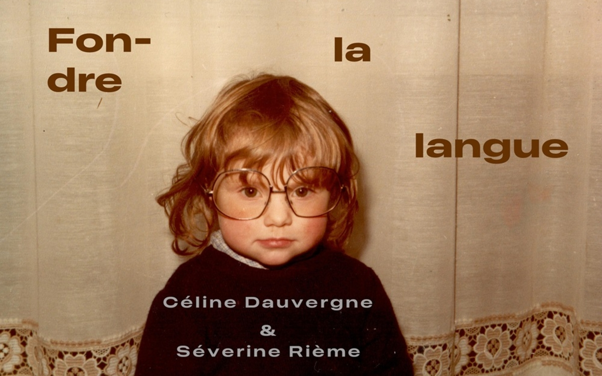 Spectacle Fondre la langue” Par la compagnie Au lieu