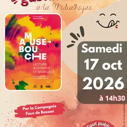 Spectacle gustatif : « Amuse-bouche »