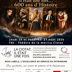 Spectacle historique La Ciotat, il était une fois 600 ans d'histoire