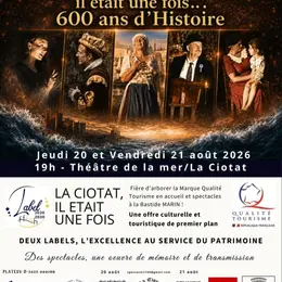 Spectacle historique La Ciotat, il était une fois 600 ans d'histoire