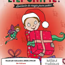 Spectacle Joyeux Noël Lili Chipie
