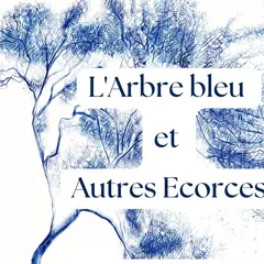 Spectacle l'Arbre Bleu et autres écorces