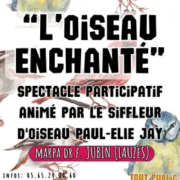 Spectacle L'oiseau enchanté à la MARPA de Lauzès