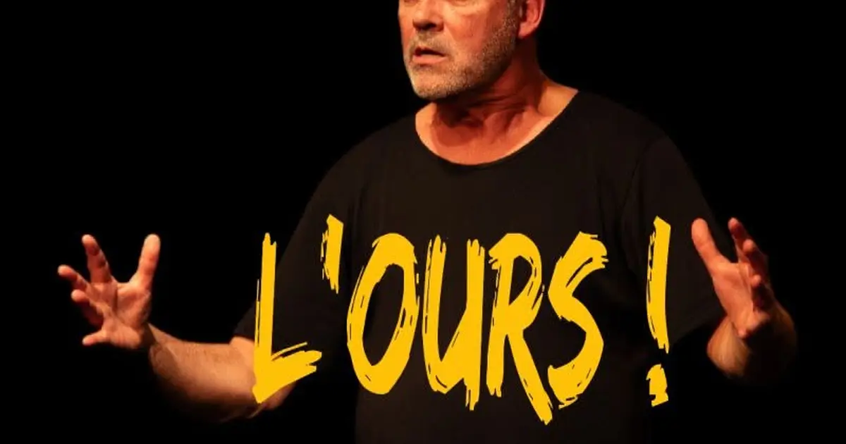 Spectacle - L'Ours