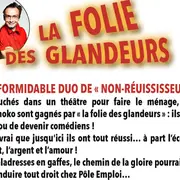 Spectacle « la folie des glandeurs »