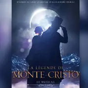 Spectacle : La Légende de Monte-Cristo, le musical