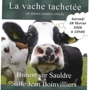 Spectacle : La vache tachetée et autres contes cruels