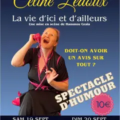 Spectacle : La vie d'ici et d'ailleurs, doit-on avoir un avis sur tout ?