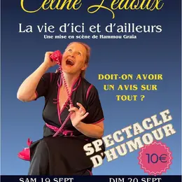 Spectacle : La vie d'ici et d'ailleurs, doit-on avoir un avis sur tout ?