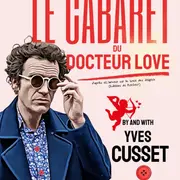 Spectacle - Le cabaret du docteur love