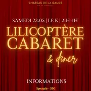 Spectacle : Le Lilicoptère Cabaret