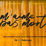 Spectacle M'aime pas mort